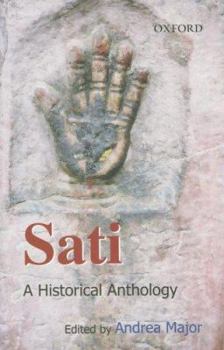 Hardcover Sati: A Historical Anthology Book