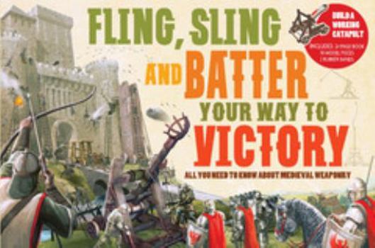 Hardcover Fling Sling and Battle Your Way to Victory Book