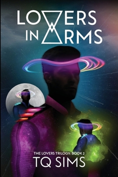 Paperback Lovers in Arms: The Lovers Trilogy Book 2 Book