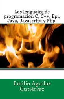 Paperback Los lenguajes de programacion c, c++, epi, java, javascript y php [Spanish] Book