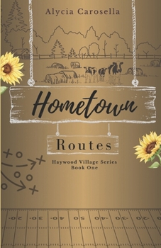 Hometown Routes (Haywood Village Series)