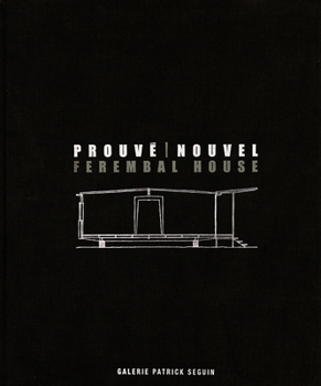 Hardcover Jean Prouvé & Jean Nouvel: Ferembal House Book