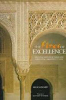 Hardcover The Fires of Excellence: Spanish and Portuguese Oriental Architecture Book
