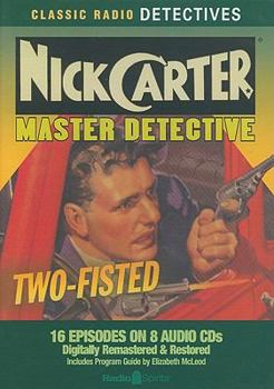 Audio CD Nick Carter, Master Detective: Two-Fisted Book