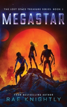 Paperback Megastar (The Lost Space Treasure Series, Book 2) Book