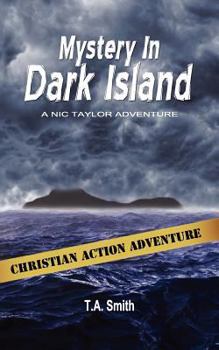 Paperback Mystery in Dark Island: Nic Taylor Adventure Series Book