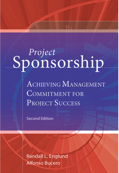 Paperback Project Sponsorship: Achieving Management Commitment for Project Success Book