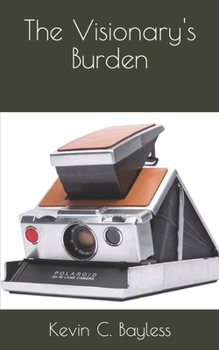 Paperback The Visionary's Burden Book