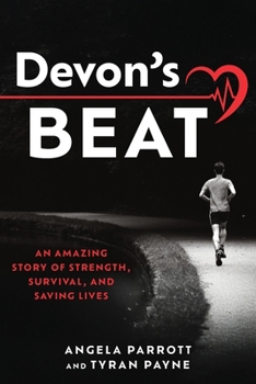 Paperback Devon's Beat: An Amazing Story of Strength, Survival, and Saving Lives Book