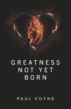 Paperback Greatness Not Yet Born Book