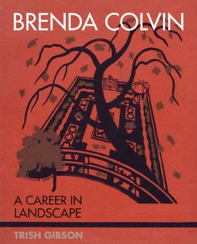 Hardcover Brenda Colvin: A Career in Landscape Book