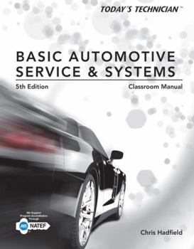 Paperback Today's Technician: Basic Automotive Service and Systems, Classroom Manual and Shop Manual Book