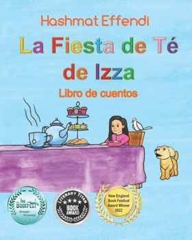 Paperback La Fiesta de Té de Izza Izza's Tea Party: Libro de Cuentos [Spanish] Book