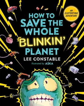 Paperback How to Save the Whole Blinkin' Planet Book