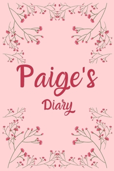 Paperback Paige's Diary: Paige Named Diary/ Journal/ Notebook/ Notepad Gift For Paige's, Girls, Women, Teens And Kids - 100 Black Lined Pages - Book