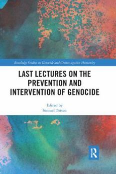 Paperback Last Lectures on the Prevention and Intervention of Genocide Book