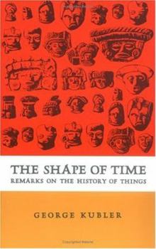Paperback The Shape of Time: Remarks on the History of Things Book