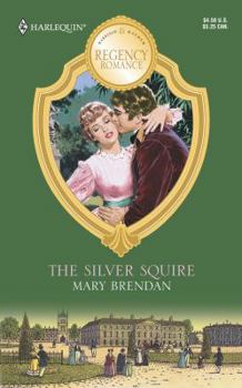 The Silver Squire - Book #3 of the Bad Boys Quartet