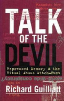 Paperback Talk of the devil: Repressed memory & the ritual abuse witch-hunt Book