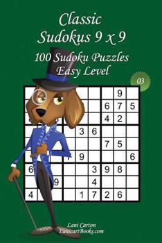 Paperback Classic Sudoku 9x9 - Easy Level - N°3: 100 Easy Sudoku Puzzles - Format easy to use and to take everywhere (6"x9") Book