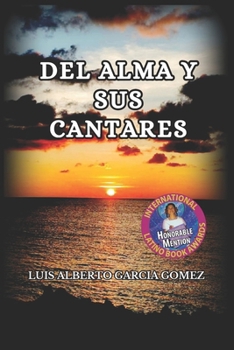 DEL ALMA Y SUS CANTARES (Spanish Edition)
