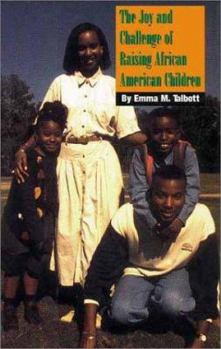 Paperback The Joy and Challenge of Raising African American Children Book