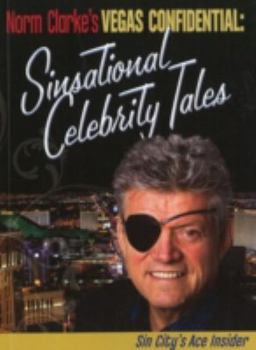 Paperback Norm Clarke's Vegas Confidential: Sinsational Celebrity Tales Book