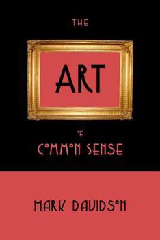Paperback The Art of Common Sense Book