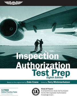 Paperback Inspection Authorization Test Prep: Study & Prepare: A Comprehensive Study Tool to Prepare for the FAA Inspection Authorization Knowledge Exam Book