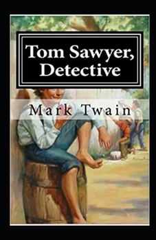 Paperback Tom Sawyer, Detective Annotated Book