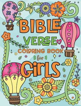 Paperback Bible Verse Coloring Book for Girls: 50 Beautiful Designs to Color With Inspirational Scripture Quotes for Kids and Teens Book