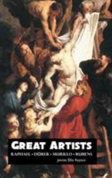 Hardcover Great Artists: Raphael: Rubens: Murillo: Durer Book