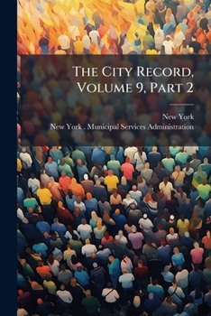 Paperback The City Record, Volume 9, Part 2 Book
