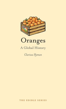Hardcover Oranges: A Global History Book