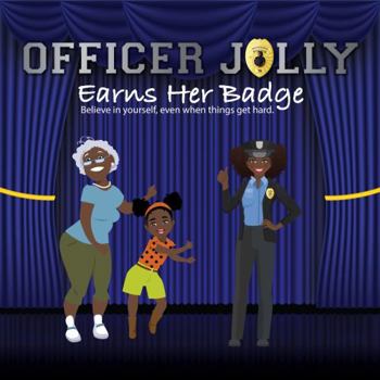 Hardcover Officer Jolly Earns Her Badge Book