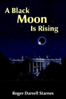Paperback A Black Moon Is Rising Book