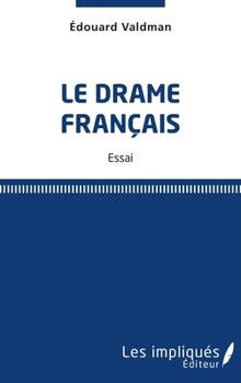 Paperback Le drame français [French] Book