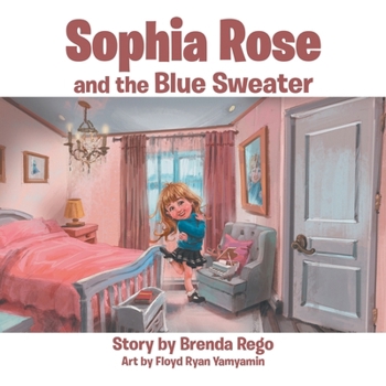 Paperback Sophia Rose and the Blue Sweater Book