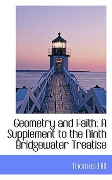 Paperback Geometry and Faith: A Supplement to the Ninth Bridgewater Treatise Book