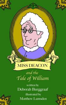 Perfect Paperback Miss Deacon and the Tale of William Book