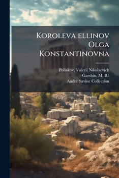 Paperback Koroleva ellinov Olga Konstantinovna [Russian] Book