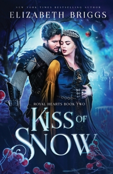 Kiss Of Snow (Royal Hearts) - Book #2 of the Royal Hearts