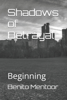 Paperback Shadows of Betrayal: Beginning Book