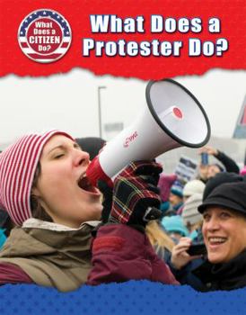 Paperback What Does a Protester Do? Book