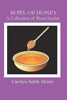 Paperback Bowl of Honey: A Collection of Short Stories Book