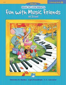 Paperback Music for Little Mozarts Coloring Book, Bk 3: Fun with Music Friends at School Book