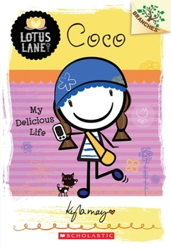 Paperback Coco: My Delicious Life (a Branches Book: Lotus Lane #2): Volume 2 Book