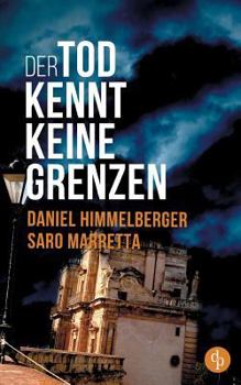 Paperback Der Tod kennt keine Grenzen (Krimi) [German] Book