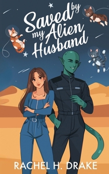 Paperback Saved by My Alien Husband Book