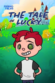 Paperback The Tale of Lucky: A FriendTales Story Book